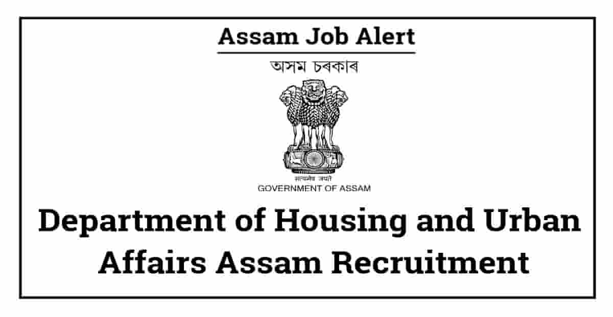 Housing and Urban Affairs Assam Recruitment