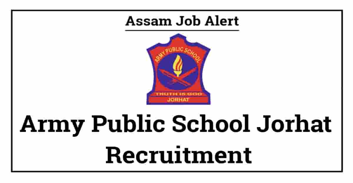 APS Jorhat Recruitment