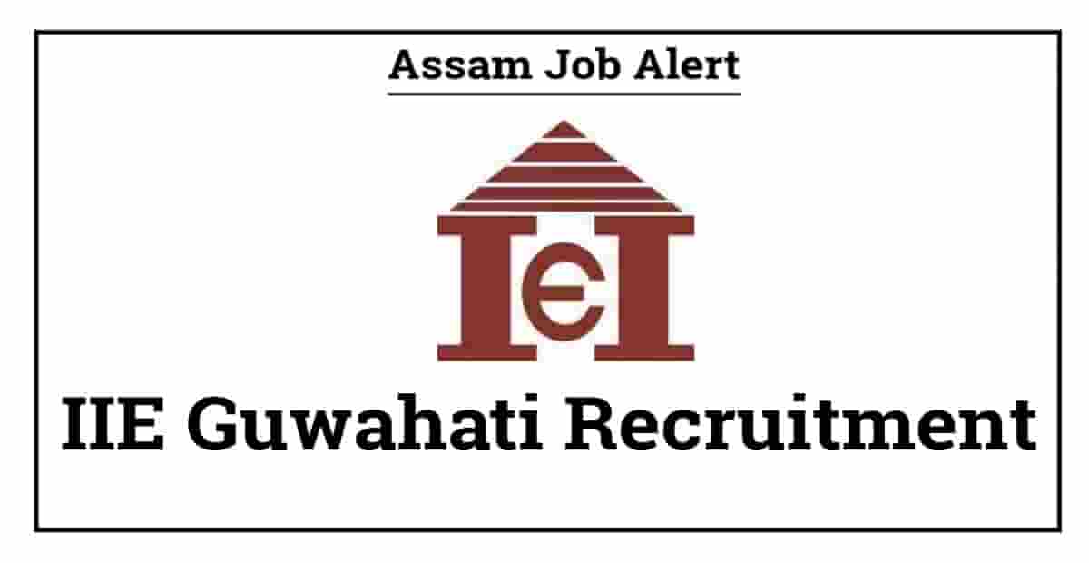 IIE Guwahati Recruitment