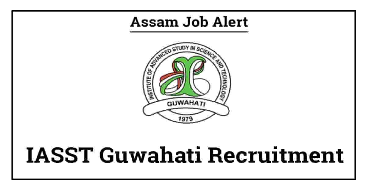 IASST Guwahati Recruitment