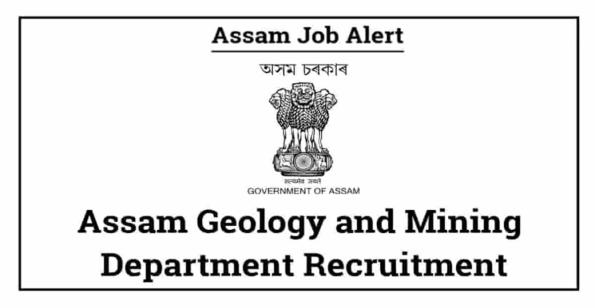 Assam Geology and Mining Recruitment