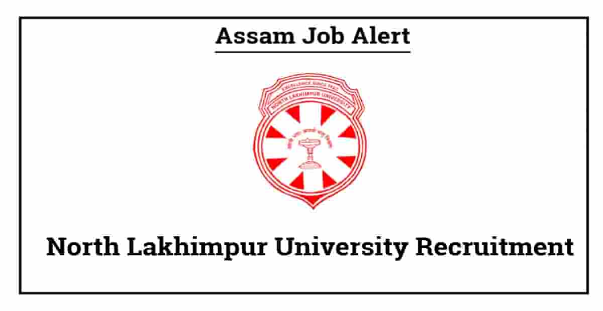 North Lakhimpur University Recruitment