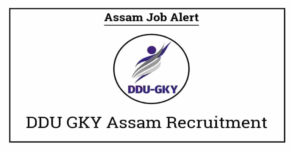 DDU GKY Assam Recruitment