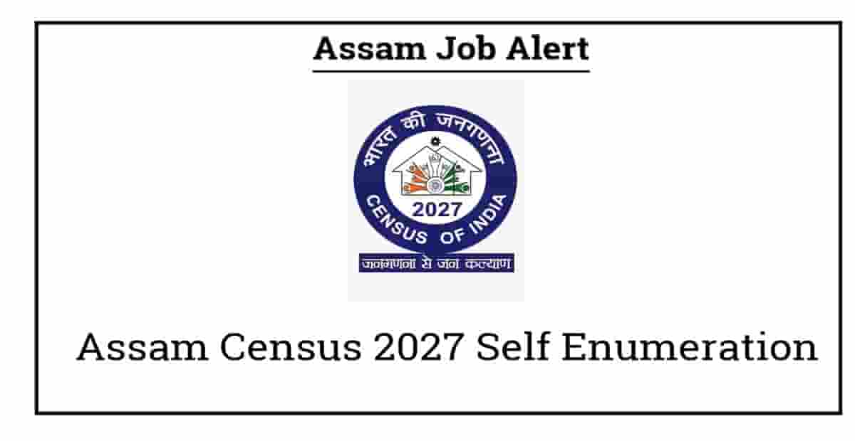 Assam Census 2027 Self Enumeration