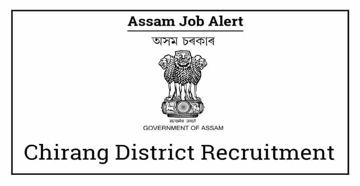 Chirang District Recruitment