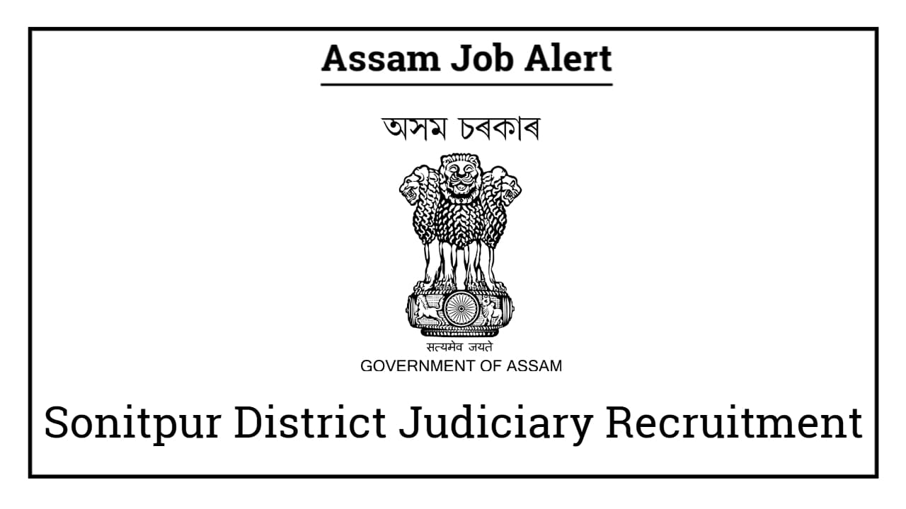 Sonitpur District Judiciary Recruitment
