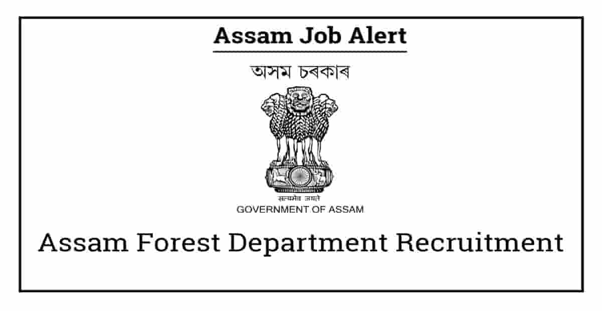 Assam Forest Department Recruitment