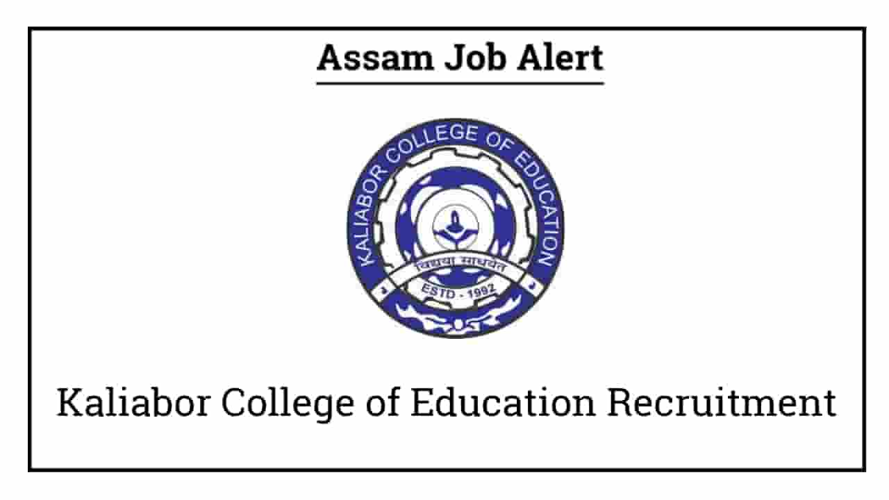 Kaliabor College of Education Recruitment