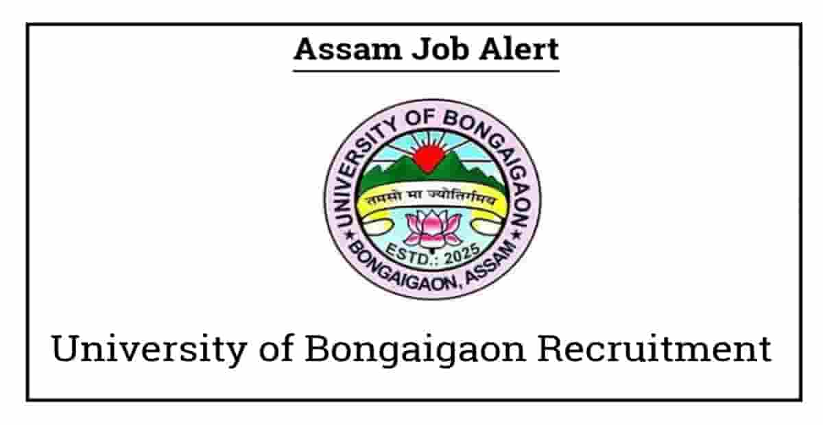 University of Bongaigaon Recruitment