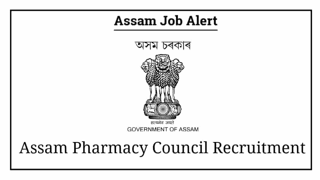 Assam Pharmacy Council Recruitment