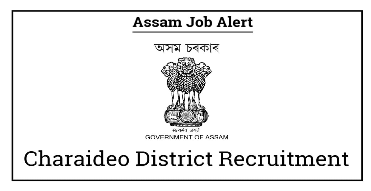 Charaideo District Recruitment
